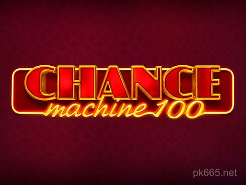 pk665 Chance Machine 100